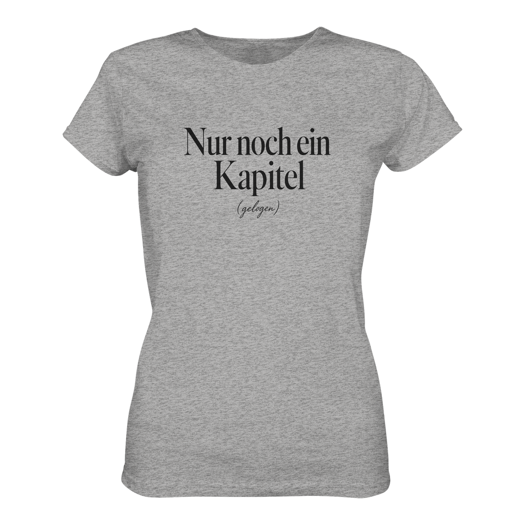 Nur noch ein Kapitel – Ladies Organic Shirt