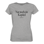 Nur noch ein Kapitel – Ladies Organic Shirt