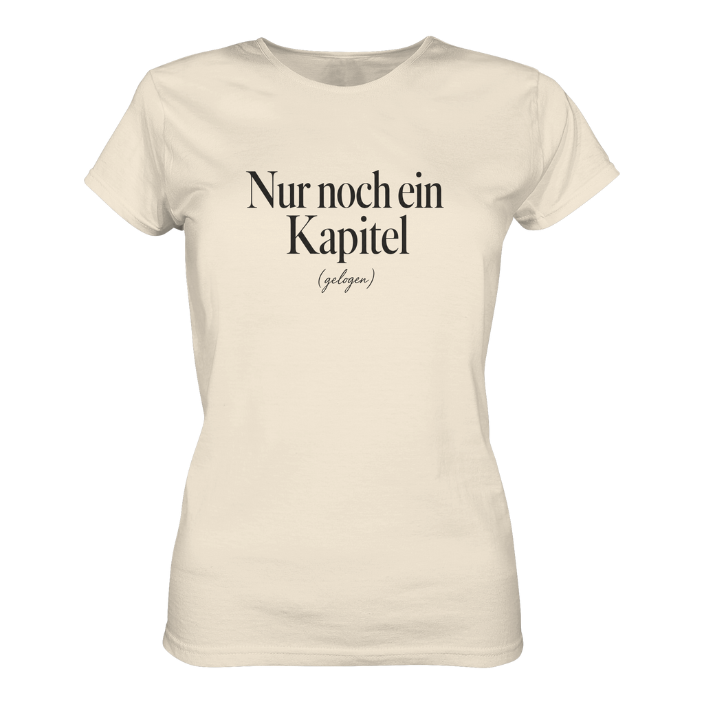 Nur noch ein Kapitel – Ladies Organic Shirt