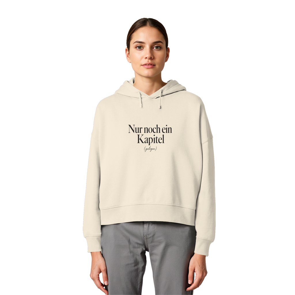 Nur noch ein Kapitel – Womens Organic Boxcut Hoodie