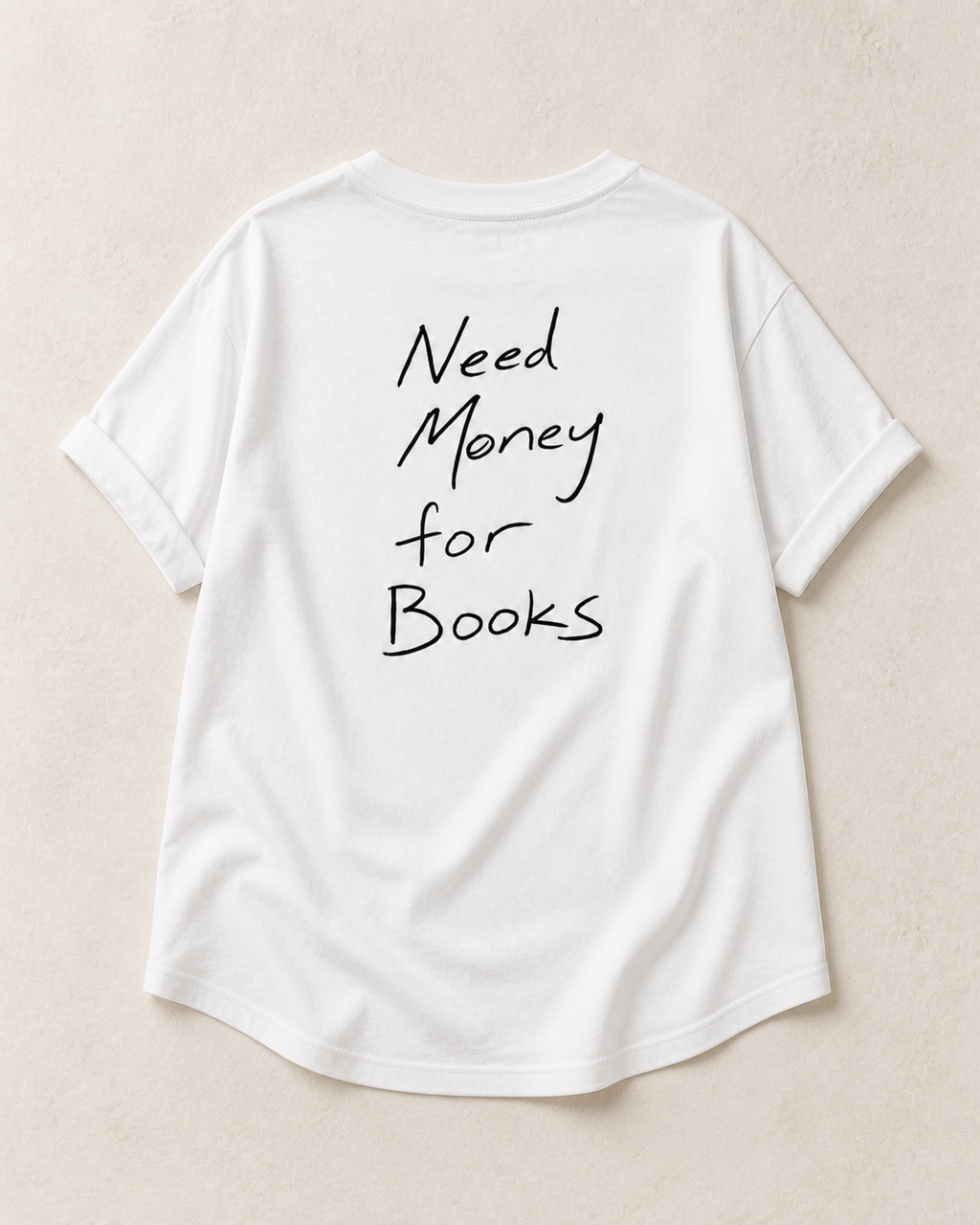 Need Money for Books Longline T-Shirt – Rückansicht als natürlicher Laydown